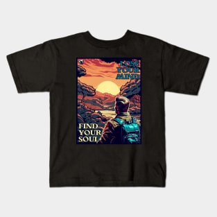 Lose Your Mind, Find Your Soul Kids T-Shirt